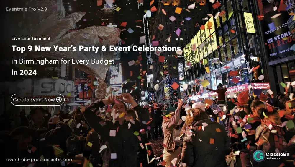 Top 9 New Year’s Party & Event Celebrations in Birmingham for Every Budget